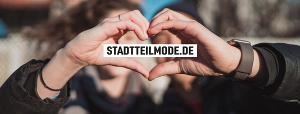 Stadtteilmode - Wo schlägt dein Herz?